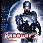 Robocop 3 [original motion picture soundtrack / deluxe edition] cover image cdn