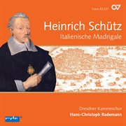 Schütz: italienische madrigale, op. 1 [complete recording vol. 2] cover image cdn