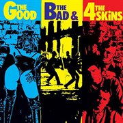The good, the bad and the 4 Skins cover image cdn