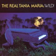 The real Tania Maria, wild! cover image cdn