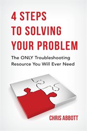 4 steps to solving your problem. The ONLY Troubleshooting Resource You Will Ever Need cover image cdn