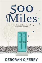 500 Miles : Sometimes distance is only part of the journey cover image cdn