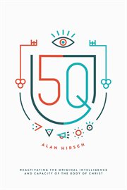 5Q : reactivating the original intelligence and capacity of the body of Christ cover image cdn