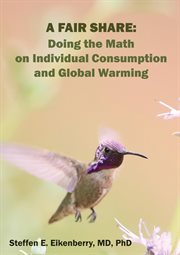 A fair share. Doing the Math on Individual Consumption and Global Warming cover image cdn