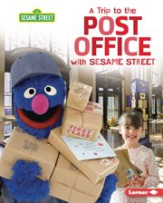A trip to the post office with Sesame Street cover image cdn