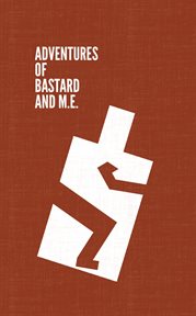 Adventures of Bastard and M.E. cover image cdn