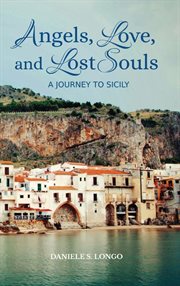 Angels, love, and lost souls. A Journey to Sicily cover image cdn