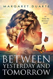 Between yesterday and tomorrow cover image cdn