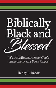Biblically black and blessed what the bible says about god's relationship with black people cover image cdn