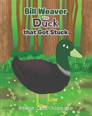 Bill weaver the duck that got stuck cover image cdn