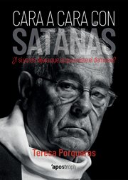 Cara a cara con satanás. Vivencias de Fray Juan José Gallego Salvadores, exorcista de la Archidiócesis de Barcelona. cover image cdn
