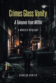 Crimes glass vanity. A Takeover from Within cover image cdn