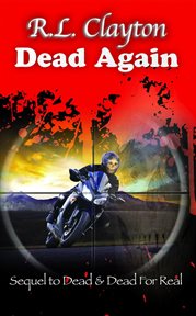 Dead again. Sequel to Dead & Dead For Real cover image cdn
