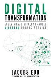 Digital transformation. Evolving a digitally enabled Nigerian Public Service cover image cdn