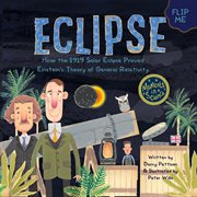Eclipse : how the 1919 solar eclipse proved Einstein's theory of general relativity cover image cdn