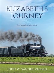 Elizabeth's journey. The Sequel to Misty Creek cover image cdn