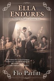 Ella endures. Book 2 of the Daughters of Evolution Series cover image cdn