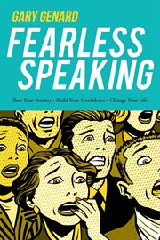 Fearless speaking : beat your anxiety, build your confidence, change your life cover image cdn