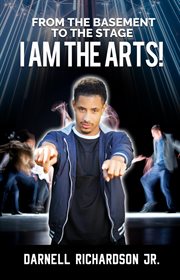 From the basement to the stage. I Am The Arts cover image cdn