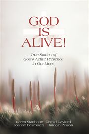 God is alive!. True Stories of God's Active Presence in Our Lives cover image cdn