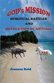 God's mission. Spiritual Battles And Revelation of Anti-666 cover image cdn