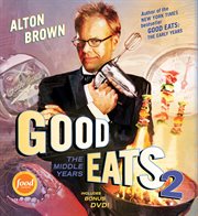 Good eats 2 : the middle years cover image cdn