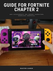 Guide for fortnite chapter 2 game, map, achievements, apk, bosses, characters, download, unofficial cover image cdn