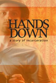 Hands down. A Story of Incarceration cover image cdn