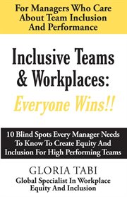 Inclusive teams & workplaces. Everyone Wins cover image cdn