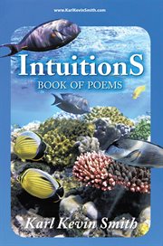 Intuitions : Book of Poems cover image cdn