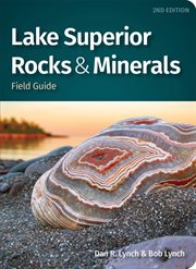 Lake Superior Rocks & Minerals Field Guide cover image cdn