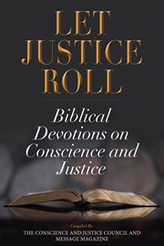 Let justice roll. Biblical Devotions on Conscience and Justice cover image cdn