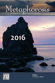 Metaphorosis 2016. Nearly Complete Stories cover image cdn