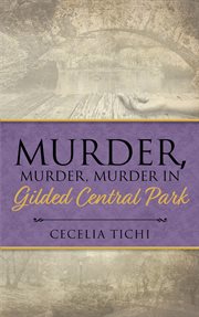 Murder, murder, murder in gilded central park cover image cdn