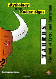 Mythology in the zodiac signs: taurus. The Bull of Crete and Marathon cover image cdn