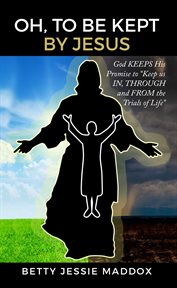 Oh, to be kept by jesus cover image cdn