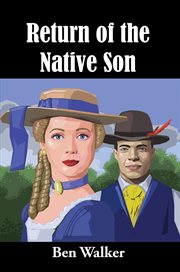 Return of the native son : a novel cover image cdn