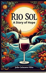 Rio sol. A Story of hope! cover image cdn