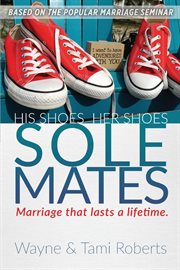 Sole mates. Marriage that Last a Lifetime cover image cdn