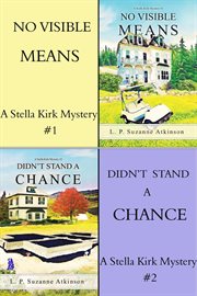 Stella kirk mystery series. Bundle # 1 No Visible Means & Didn't Stand A Chance cover image cdn