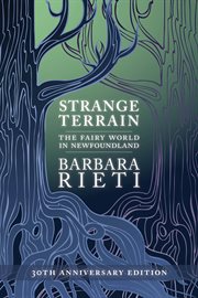 Strange terrain : the fairy world in Newfoundland cover image cdn