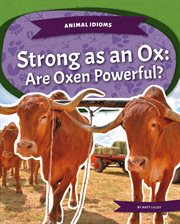 Strong as an ox : are oxen powerful? cover image cdn