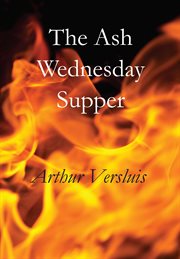 The Ash Wednesday supper : a novel cover image cdn
