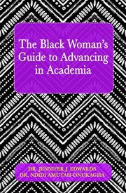 The black woman's guide to advancing in academia cover image cdn
