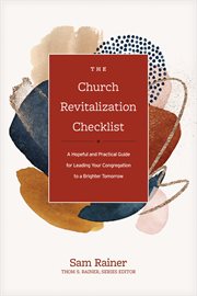 CHURCH REVITALIZATION CHECKLIST : a hopeful and practical guide for leading your congregation... to a brighter tomorrow cover image cdn