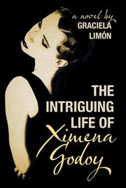 The intriguing life of ximena godoy??? cover image cdn