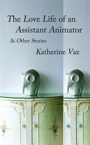 The love life of an assistant animator & other stories cover image cdn