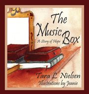 The music box. A Story of Hope cover image cdn