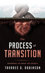 The process of transition. Reforming The Heart For Growth cover image cdn
