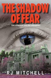 The shadow of fear. Can a Disgraced Hero Find Redemption? cover image cdn